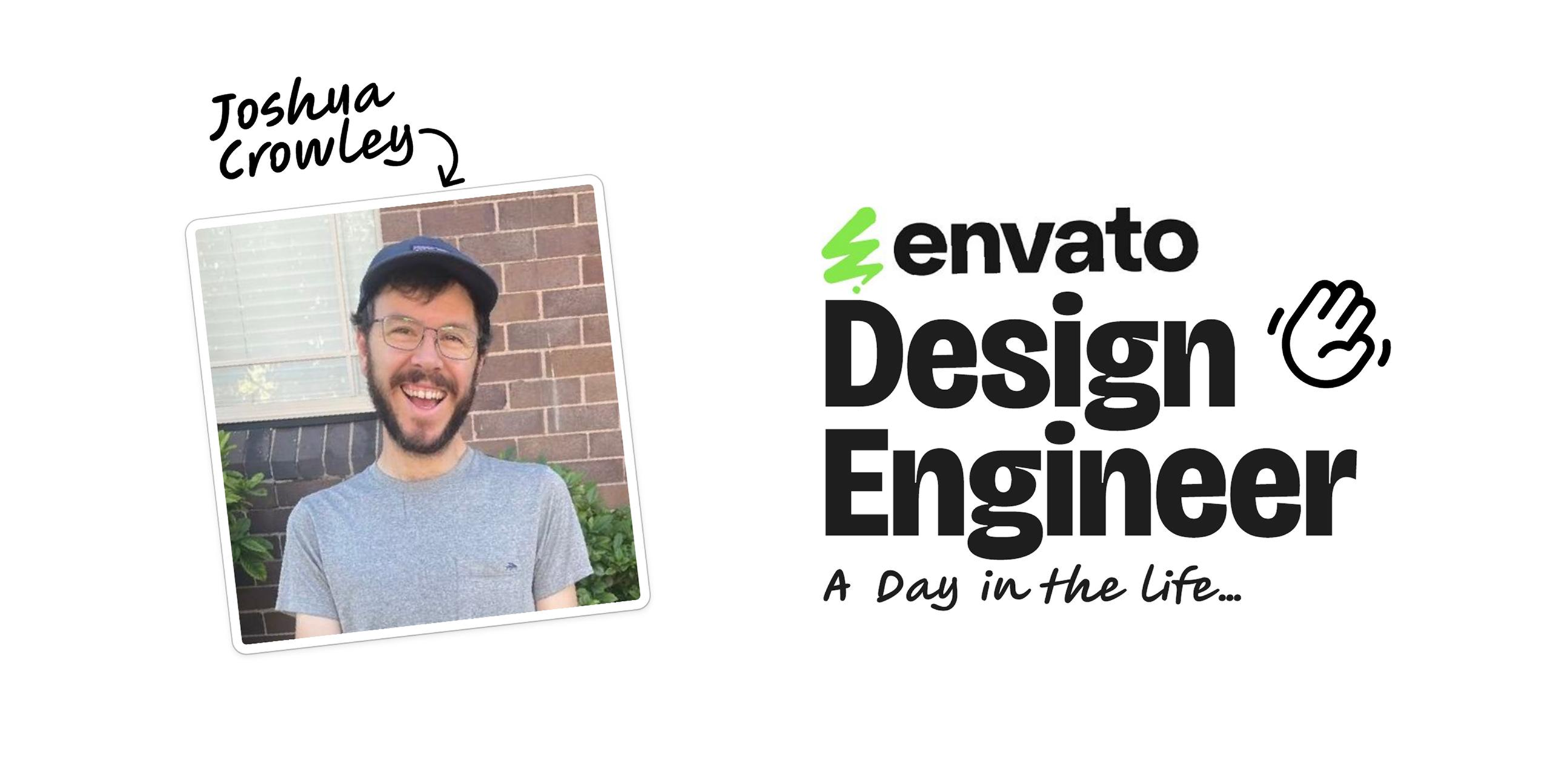 Joshua Crowley — Envato Design Engineer, a day in the life
